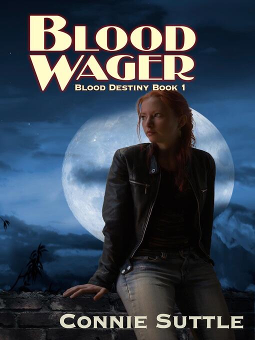 Title details for Blood Wager by Connie Suttle - Available